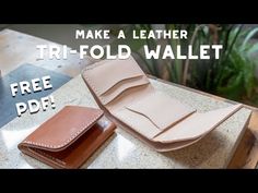 two wallets sitting on top of a table next to each other with the words make a leather trifold wallet free pdf