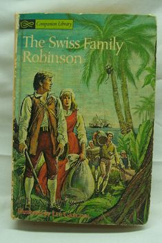 the swiss - family by robinson, c s illustrated by george whitlocke