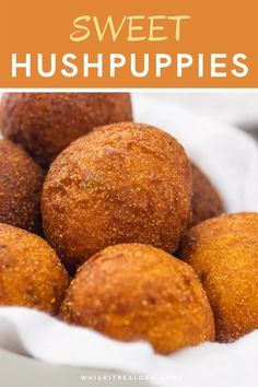 sweet hush puppies in a white bowl with text overlay that reads sweet hush puppies recipe