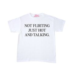 not flirting just hot & talking tee! you can choose between a baby tee (cropped style) or a regular t-shirt version in checkout!  - this design is a self fixated original! - everything is handmade & made to order - ships from cali  - this design is screen printed  long sleeve tee version also available on our site! CHECK OUT OUR WEBSITE SELFFIXATED.COM FOR EXCLUSIVE ITEMS/DISCOUNTS & FOLLOW US ON INSTAGRAM & TIKTOK FOR UPCOMING DROPS & TO BE FEATURED!! Happy shopping! xoxo Cool Shirt Prints, Tshirts With Text, Ironic Graphic Tees, Baby Tee Sayings, Funny Baby Tees Y2k, Baby Tees With Words, Baby Tee Designs, Baby Tee Ideas, Prints For Shirts