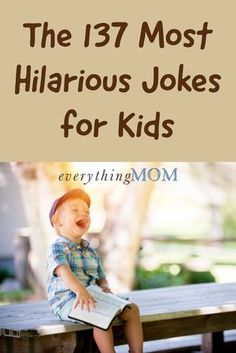 a little boy sitting on top of a wooden bench with the text, the 17 most hilarious jokes for kids