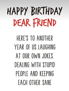 Sarcastic Birthday Wishes, Happy Birthday Verses, Funny Happy Birthday Messages, Birthday Verses For Cards, Nice Thoughts, Card Verses, Birthday Verses, Birthday Jokes, Sarcastic Birthday