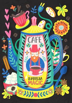 a painting of a teapot with the words cafe barisia magic on it