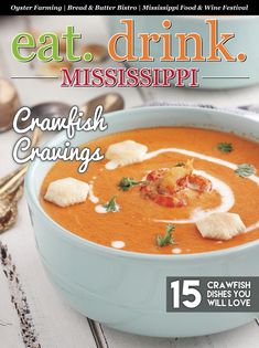 the cover of eat - drink mississippi magazine features a bowl of soup and garnish