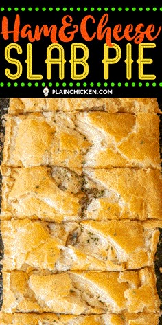 ham and cheese slab pie with text overlay