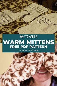 how to make a warm mittens with free pattern and instructions for making the mitts