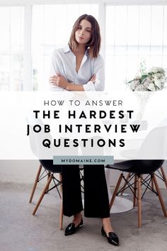 a woman sitting at a table with her arms crossed and the words how to answer the hardest job interview questions