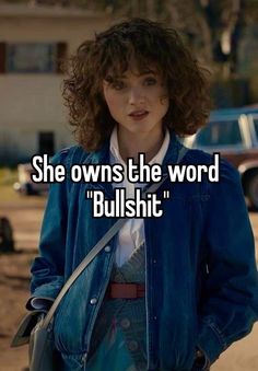 she owns the word bullshitit