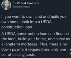 a tweet that reads, if you want to own land and build your own home, look into a usa construction loan