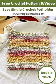 a crocheted pouch with the text, free crochet pattern & video easy single crochet potholder