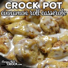 crock pot cinnamon roll casserole in a skillet with the words crock pot cinnamon roll casserole