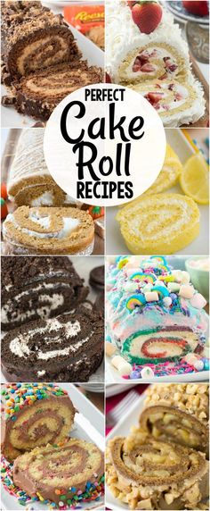 several different types of cake roll pictures with the words perfect cake roll recipes above them