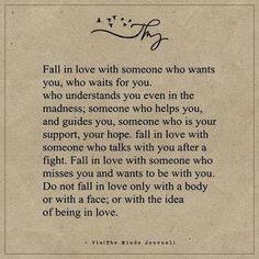 a piece of paper with a poem written on it that says, fall in love with someone who wants to be