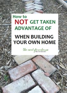 a sign that says how to not get taken advantage of when building your own home