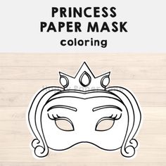 the princess paper mask is shown on a wooden background with text that reads,'princess paper mask coloring '