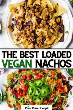 Overhead view of a veggie-loaded colorful pile of nachos topped with jalapeno slices with text reading the best loaded vegan nachos Easy Vegan Dinners, Vegan Ground Beef, Oil Free Vegan Recipes, Vegan Party Food, Vegan Nachos, Loaded Nachos, Easy Vegan Dinner, Healthy Vegan Snacks