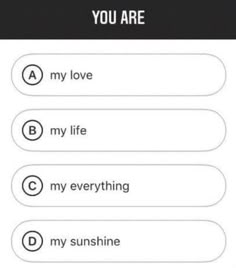 the text on the phone says, you are my love and my life