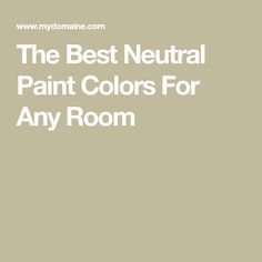 the best neutral paint colors for any room