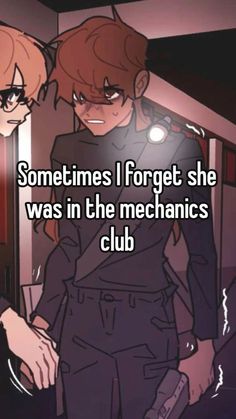 two people standing next to each other with text saying sometimes i forget she was in the mechanics