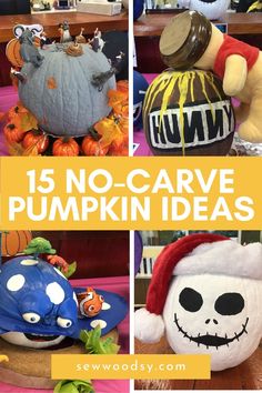 pumpkins and other halloween decorations with the words 15 no - carve pumpkin ideas