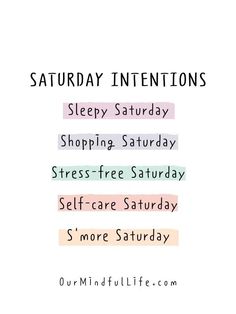 a poster with the words saturday intentionss in different colors and font on white paper