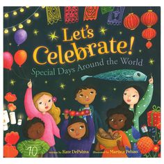 an illustrated children's book cover for let's celebrate special days around the world