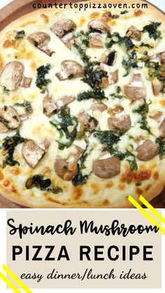 spinach mushroom pizza recipe with text overlay