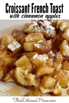 croissant french toast with cinnamon apples is shown in this delicious and easy recipe