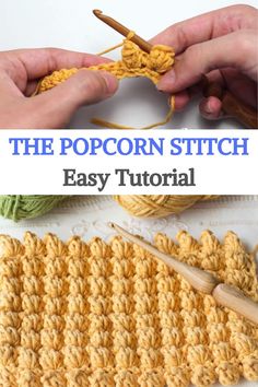 the popcorn stitch easy crochet pattern is shown with two hands working on it