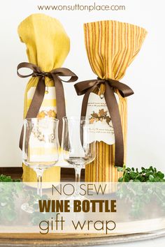 no sew wine bottle gift wrap is shown with two wine glasses on a tray