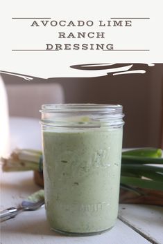 avocado lime ranch dressing in a mason jar