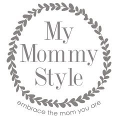 the words, my mommy style embrace the mom you are in grey on a white background