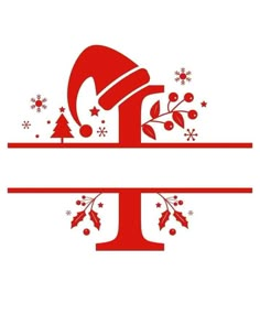 the letter t with a santa hat on it and holly branches in front of it