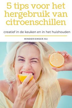 5 tips voor het hergebruiken van citroenschillen in en rond het huis. Zero Waste Kitchen, Eco Friendly Kitchen, Sustainable Food, Reduce Food Waste, Kitchen Products, Life Hacks, Eco Friendly