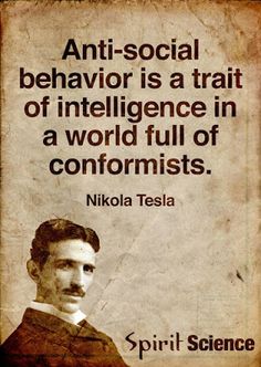 an old photo with a quote about anti - social behavior is a trial of intilence in a world full of confoomists