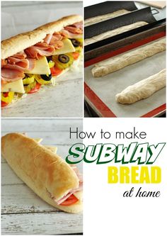 how to make subway bread at home with pictures and instructions for making sub sandwiches in the oven