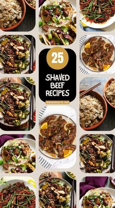 the cover of 25 shaved beef recipes with pictures of different dishes in each bowl and on top