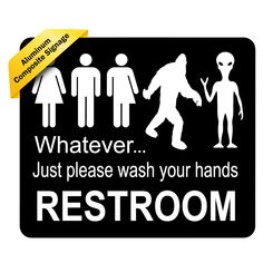 a restroom sign with the words whatever just please wash your hands