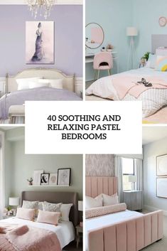 four different pictures with the words, soothing and relaxing pastel bedroom designs in them