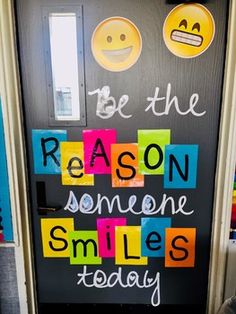 a door decorated with sticky notes saying be the reason someone smiles today and smiley faces