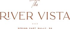 the river vista logo is shown on a white background with brown lettering that reads, spring cart gully sa