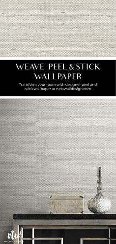 a black and white wallpaper with the words weave peel & stick on it's sideboard