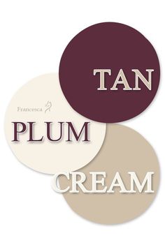 three circles with the words plum cream and tan