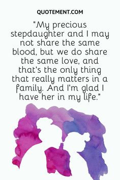 an image of two people in silhouette with the words, my precious stepdaugh and i