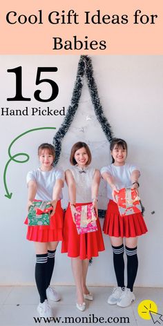 three girls in red skirts and white shirts with text overlay that says cool gift ideas for babies 15 hand picked