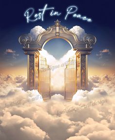 an open door to heaven with the words rest in peace above it and clouds below