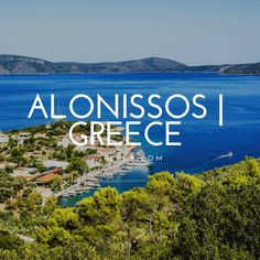 the words alonisssoi greece are overlaid by an image of trees and boats