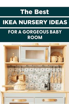 the best ikea nursery ideas for a gorgeous baby room