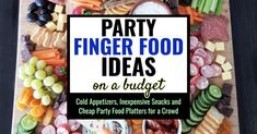 party finger food ideas on a budget