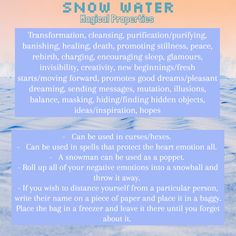 Magical Water Properties, Water Magic Witchcraft, Storm Water Magic, Snow Water Witchcraft, Tar Water Witchcraft, Sea Water Magic, Snow Water, Snow Magic Spells, Snow Spell